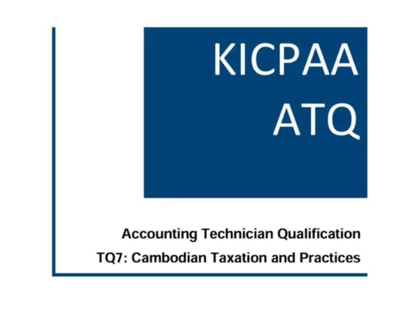 TQ7: Cambodian Taxation and Practices